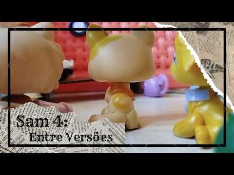 Série de Lps: Sam (Episódio 4: "Entre Versões")