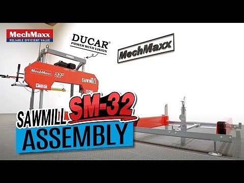 MechMaxx Sawmill SM-32 Assembly Video