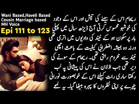Urdu Novel | Romantic Urdu Novel | Hindi Urdu Bedtime Story | Qismat Ka Ishq Episode 111 to 123