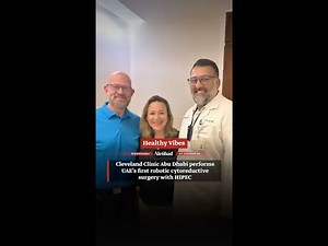 Cleveland Clinic Abu Dhabi performs UAE’s First Robotic Cytoreductive Surgery with HIPEC