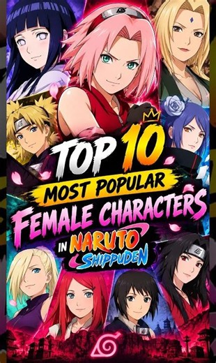 Top 10 Most Popular Female Characters in Naruto Shippuden 🌸🔥