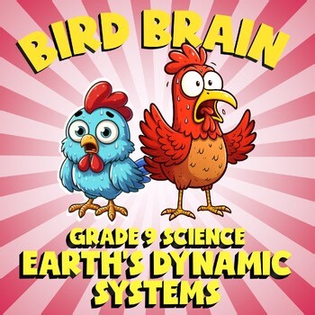 Earth’s Dynamic Systems BIRD BRAIN Science Game - No Prep Grade 9 Review