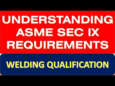 Understanding of ASME Sec IX- Welding Qualification