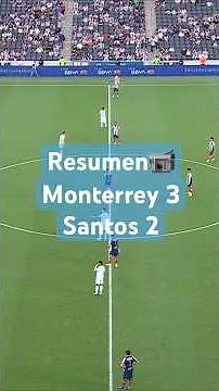 Highlights 📹 Monterrey 3 - 2 Santos