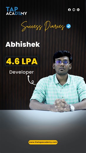 Tap Academy on Instagram: " From Learner to Developer! Meet Abhishek, who bagged a 4.6 LPA package as a Developer  His journey with TAP Academy proves that dedication + guidance = unstoppable success!  The grind pays off. Yours could be next!  www.thetapacademy.com #SuccessDiaries #TAPAcademy #DeveloperLife #4.6LPA #PlacementUnlocked #TechJourney #CodeYourCareer #StudentSuccess #LevelUpWithTAP"