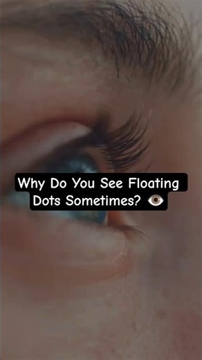 Why Do You See Floating Dots Sometimes? 👁️ | MiniVerseDocs #shorts #didyouknow #sciencefacts
