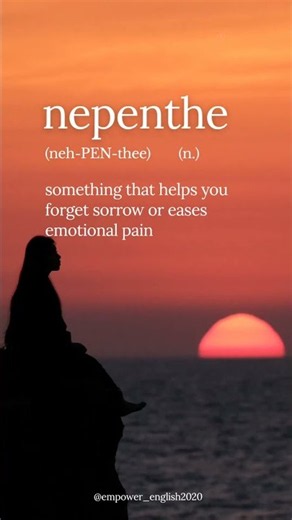 NEPENTHE #english #wordofthemonth #vocabulary #wordoftheday
