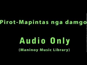 Pirot - Mapintas nga damgo(un-released)