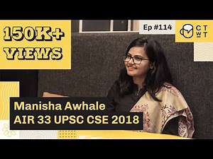 CTwT E114 - UPSC CSE 2018 Topper Manisha Awhale AIR 33