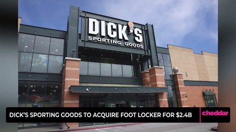 Dick's Sporting Goods to Acquire Foot Locker for $2.4B