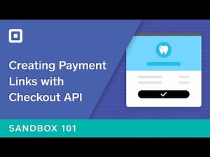 Sandbox 101: Checkout API