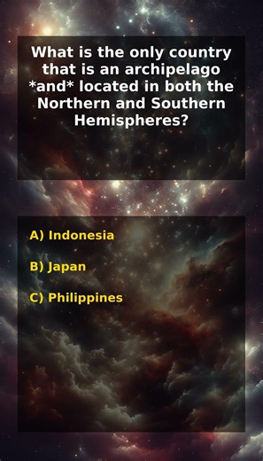 What is the only country that is an archipelago *and* located in both the Northern and Sou...