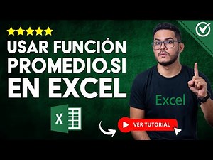 Cómo Usar Promedio, PROMEDIO.SI y PROMEDIO.SI.CONJUNTO en Excel | 📈​ Tutorial de Funciones 📈