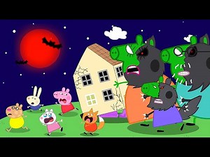 Run Now!!! Peppa Pig's Family Has Turned into Giant Zombie Werewolves!!! | Peppa Pig Funny Animation