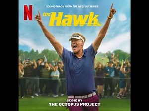 The Hawk 2026 Soundtrack | Music By The Octopus Project | A Netflix Original Series Score |