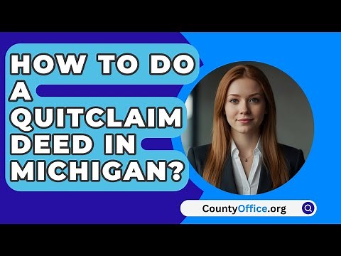 How To Do A Quitclaim Deed In Michigan? - CountyOffice.org