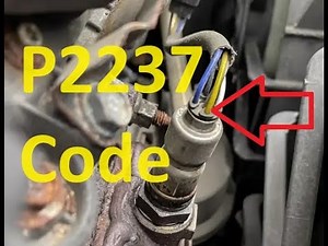 Causes and Fixes P2237 Code: O2 Sensor Positive Current Control Circuit / Open Bank 1 Sensor 1
