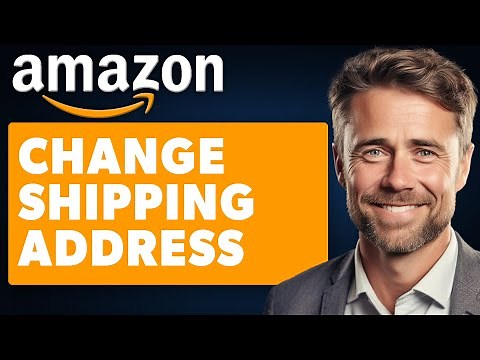 How To Change Amazon Shipping Address After Ordering (Full 2025 Guide)