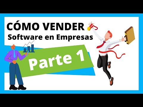 Cómo vender Software en empresas | Parte 1 de 3