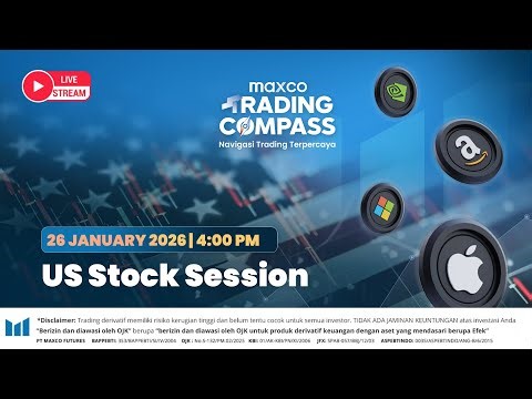Maxco Trading Compass -Sesi US STOCK- Roadmap Tips Profit dari Saham Bluechip di Penghujung Januari!