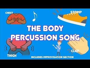 Body Percussion Song – Fun Rhythms, Chants & Improvisations by Kids!