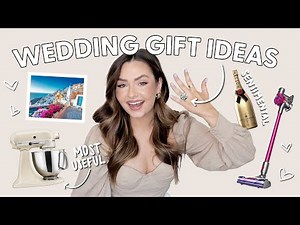 WEDDING GIFT IDEAS: Unique Ideas for all Budgets!
