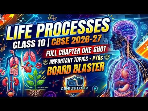 Life Processes Class 10: Complete Chapter in One Video! 🔥 CBSE 2026-27 Revision #lifeprocesses