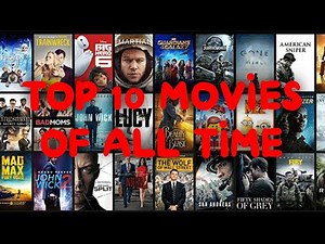 Top 10 Movies Of All Time