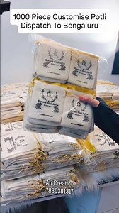 1000 Customized Wedding Potli Dispatch to Bengaluru | Bulk Order Packing | Ab.Creation