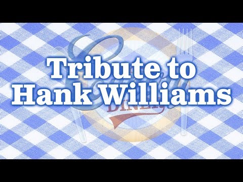 A Larry's Country Diner Tribute to Hank Williams