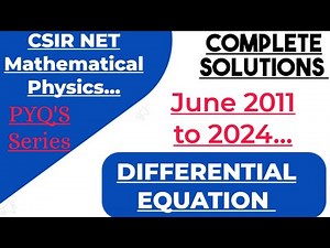 CSIR NET Physical Science PYQs |Differential Equations(2011–2024)