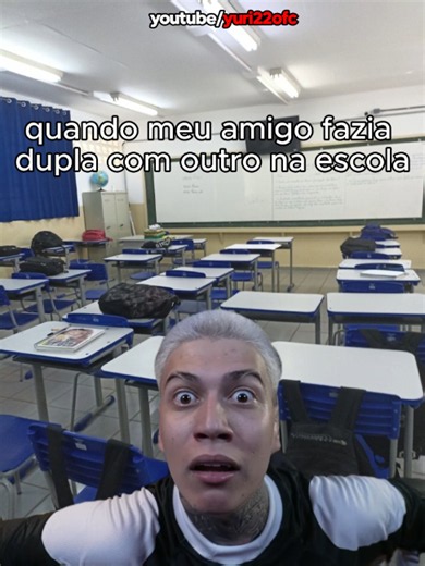 Quando meu amigo fazia dupla com outro na escola — meme escolar (Yuri22)