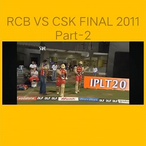 RCB VS CSK FINAL 2011 Part-2