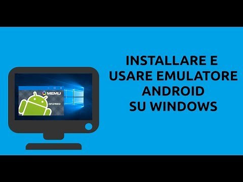 #6 - Tutorial PC - Installare e usare emulatore Android (MEmu) per Windows