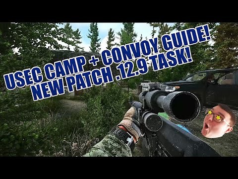 USEC CAMP + PRAPOR'S CONVOY GUIDE! .12.9 TASK! (Escape from Tarkov)