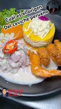 El Verdadero Origen del Ceviche: Nació en el Perú y Es el Mejor del Mundo 🇵🇪