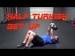 How to do a Turkish Get-Up Part I: The Half Get-Up