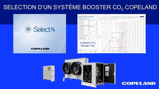 Vidéo N°42 Sélection d un système Booster CO2 Copeland | François LEMOINE