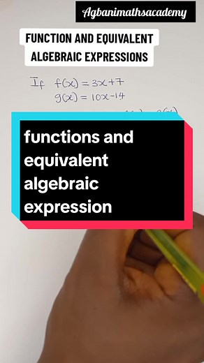 functions and equivalent algebraic expressions #maths #agbanimathsacademy #algebra