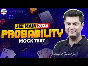Probability Mock Test For JEE Main 2026 | Must-Do Questions | JEE Maths ‪@SriChaitanyaAcademyJEE‬