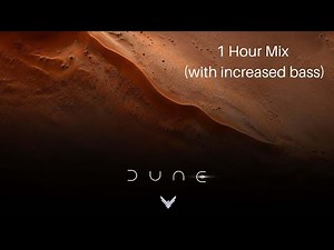 Dune - Herald of the Change 1 Hour Edit (with added bass)