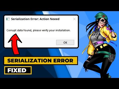 Valorant Serialization Error, Corrupt Data Found - (2024 Updated FIX)