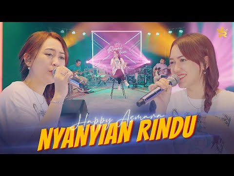 HAPPY ASMARA - NYANYIAN RINDU ( Official Live Music )