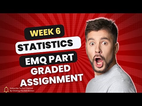 Week 6 Statistics ( Part 2 ) EMQ graded assignment | IIT Madras bs degree