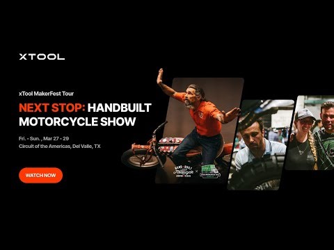 Live with xTool MakerFest, 🏍️ The Handbuilt Motorcycle Show