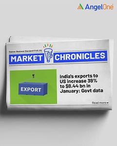 4.3M views · 1.8K reactions | Big jump in India-US trade! Exports hit $8.44 billion in January, a 39% increase. Imports are also up. #IndiaUS #TradeData #MarketChronicles #AngelOne | Angel One | Facebook