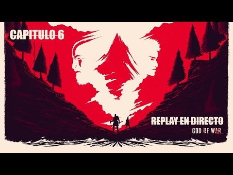 GOD OF WAR (2018) - PS5 / REPLAY EN DIRECTO - Pt.6 'LAGRIMAS DE MADRE!!' UNA NUEVA SENDA!!!