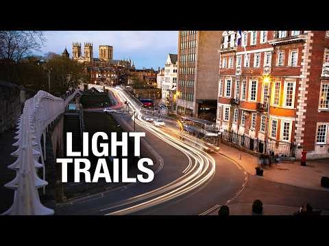 Shooting Stunning Light Trails in York | Full Tutorial + Camera Settings