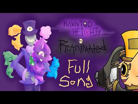 Haunted Heights Reanimated | Full Song