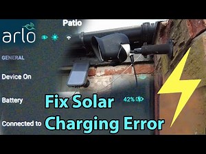 How to Fix Arlo Solar Panel Charging Error
